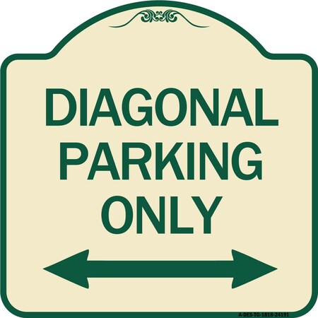 Signmission Diagonal Parking Only with Bidirectional Arrow Heavy-Gauge Aluminum Architectural Sign A-DES-TG-1818-24191